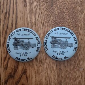 Vintage 1978 Lincoln County Old Threshers Elsberry MO Pinback Buttons Set of 2